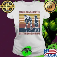 Father and daughter best friends for life hockey vintage s Ladies tee