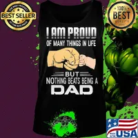 Father's day I am proud of many things in life but nothing beats being a dad s Tank top