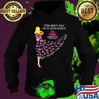 Girl sunflower you may say I’m a dreamer paparazzi but I’m not the only one s Hoodie