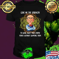 Give Me The Strength To Walk Away From Stupid People Without Slapping Them Yoga shirt