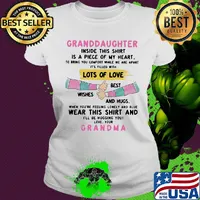 Granddaughter inside this shirt is a piece of my heart lots of you s Ladies tee