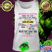 Granddaughter inside this shirt is a piece of my heart lots of you s Tank top