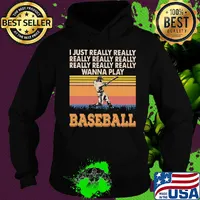 I just really really really really really wanna play baseball vintage s Hoodie
