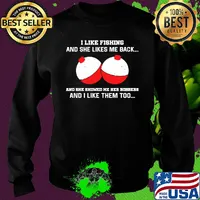 I like fishing and she likes me back and she showed me her bobbers and I like them too s Sweater