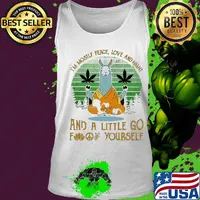 I'm mostly peace love and hight and a little go fuck yourself vintage weed s Tank top