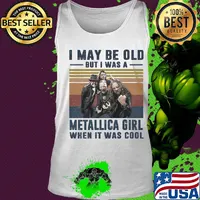 I may be old but I was a metallica band girl when it was cool vintage s Tank top