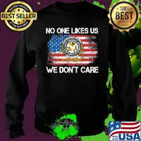 International brotherhood no one like likes us we don't care american flag independence day s Sweater