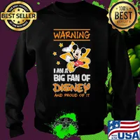 Mickey mouse warning I am a big fan of disney and proud of it stars s Sweater
