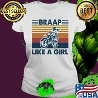 Motocross braap like a girl vintage s Ladies tee
