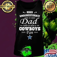 Never underestimate a dad who is also a dallas cowboys fan heart s Tank top