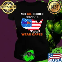 Not all heroes covid-19 fedex 2020 wear capes american flag independence day s Ladies tee