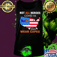 Not all heroes covid-19 fedex 2020 wear capes american flag independence day s Tank top