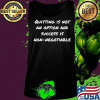 Quitting is not an option and success is non-negotiable s Tank top