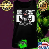 San francisco 49ers a son's first hero a daughter's first love dad happy father's day s Tank top