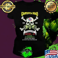 Skull grateful dead 2020 pandemic covid-19 in case of emergency wear this shirt and use it as a face mask s Ladies tee