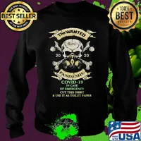 Skull the wanted 2020 pandemic covid-19 in case of emergency cut this shirt and use it as toilet paper s Sweater