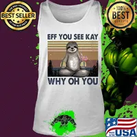 Sloth BFF you see kay why of you Yoga vintage s Tank top