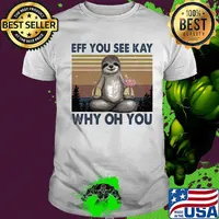 Sloth BFF you see kay why of you Yoga vintage shirt