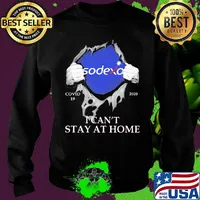 Sodexo covid-19 2020 i can’t stay at home hand s Sweater