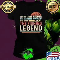 Son in law the man the myth the fishing legend vintage s Ladies tee