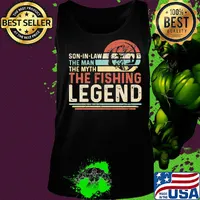 Son in law the man the myth the fishing legend vintage s Tank top