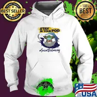 Star wars baby yoda stay in your pod social distancing mask covid-19 s Hoodie
