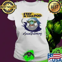 Star wars baby yoda stay in your pod social distancing mask covid-19 s Ladies tee