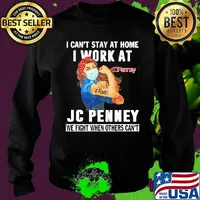 Strong woman i can’t stay at home i work at jc penney we fight when others can’t anymore mask covid-19 s Sweater