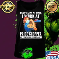Strong woman i can’t stay at home i work at price chopper we fight when others can’t anymore mask covid-19 s Tank top