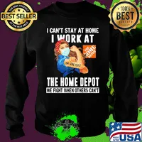 Strong woman I can’t stay at home I work at The Home Depot we fight when others can’t anymore mask covid-19 s Sweater
