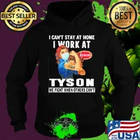 Strong woman i can’t stay at home i work at tyson we fight when others can’t anymore mask covid-19 s Hoodie