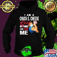 Strong woman mask I am a chuck E. Cheese girl nothing can stop me s Hoodie