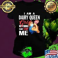 Strong woman mask i am a dairy queen girl nothing can stop me s Ladies tee