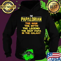 The papalrian the man the myth the legend the best papa in the galaxy s Hoodie