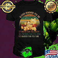Tigger and pooh always remember you are braver than believe stronger than you seem smarter than you think vintage shirt