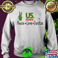 Us. Foods peace love sanitize covid-19 s Sweater