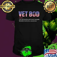 Vet Bod like dad bod but with more knee pain American flag veteran Independence Day shirt