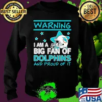 Warning I am a big fan of miami dolphins and proud of it stars s Sweater