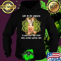 Yoga chill yorkshire terrier give me the strength to walk away from stupid people without slapping them s Hoodie