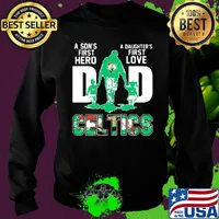 A son's first hero a daughter's first love dad boston celtics happy father's day s Sweater