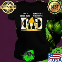 A son's first hero a daughter's first love dad green bay packers football team happy father's day s Ladies tee
