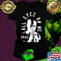 All eyez on me 2pac s Ladies tee