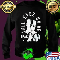 All eyez on me 2pac s Sweater