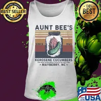 Aunt Bee’s Since 1961 Kerosene Cucumbers The Best Homemade Pickles Of All Time Mayberry Nc Vintage Retro Shirt Tank top