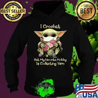 Baby yoda mask i crochet but my favorite hobby is collecting yarn s Hoodie
