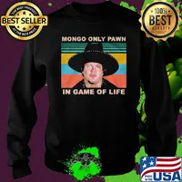Blazing saddles mongo only pawn in game of life vintage retro s Sweater