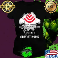 Blood insides texas children's hospital covid-19 2020 i can't stay at home s Ladies tee