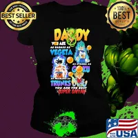 Daddy you are as badass as vegeta as strong as gohan as fast as goku as brave as trunks you are the best super saiyan s Ladies tee