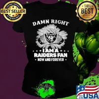 Damn right I am a las vegas raiders fan now and forever stars s Ladies tee
