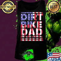 Dirt bike dad is just like a normal American flag veteran Independence day s Tank top